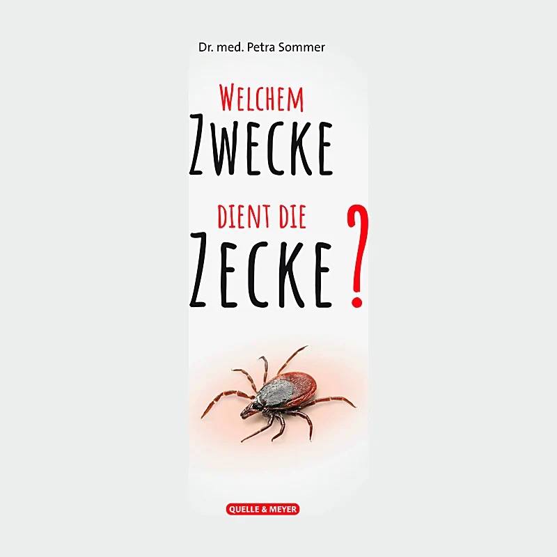 Welchem Zwecke dient die Zecke?
