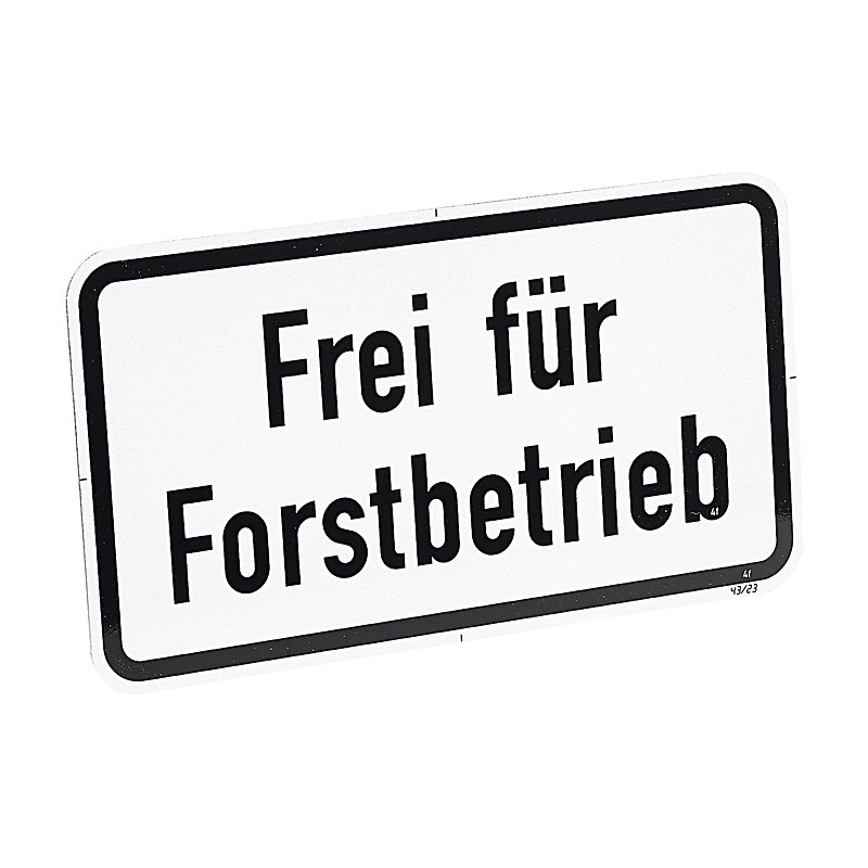 Schild Frei für Forstbetrieb