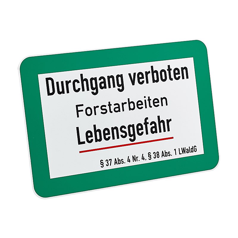 Schild Durchgang verboten, Forstarbeiten, Lebensgefahr