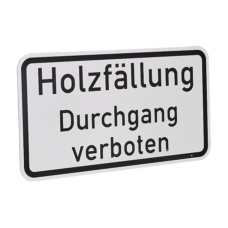 Zusatzschild Holzfällung – Durchgang verboten, Maße 330 x 600 mm