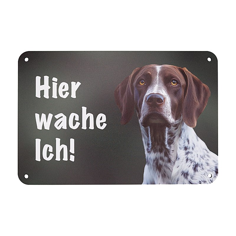 Wilde Hilde Original Schild Hier wache Ich, Rasse Deutsch Kurzhaar