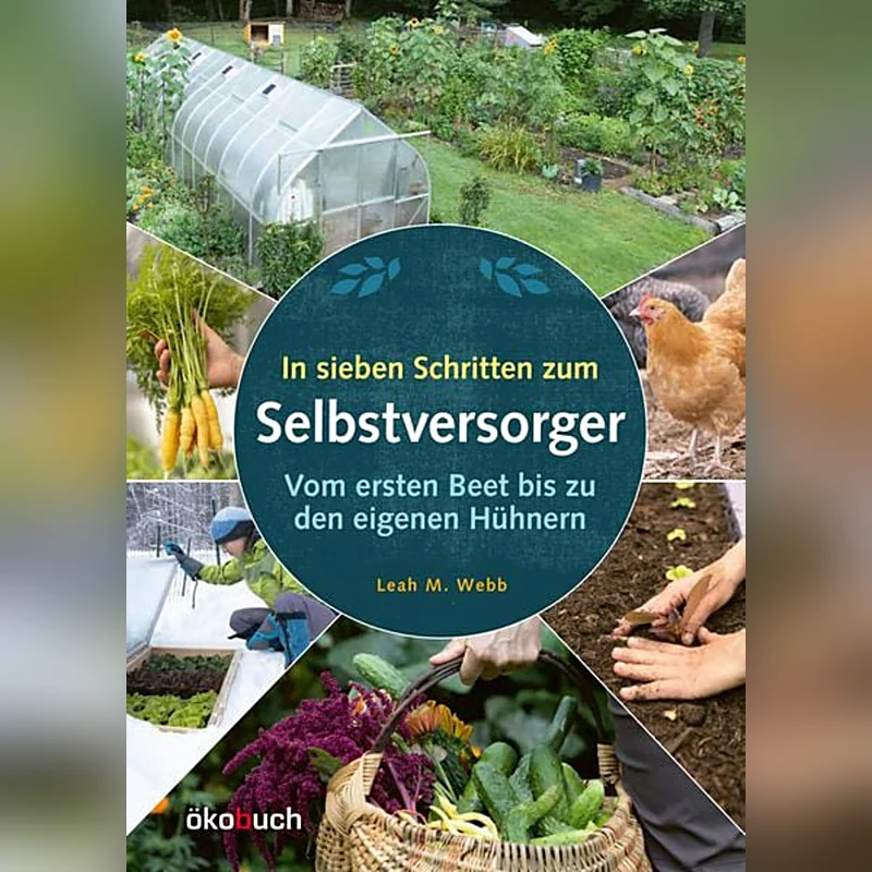In sieben Schritten zum Selbstversorger