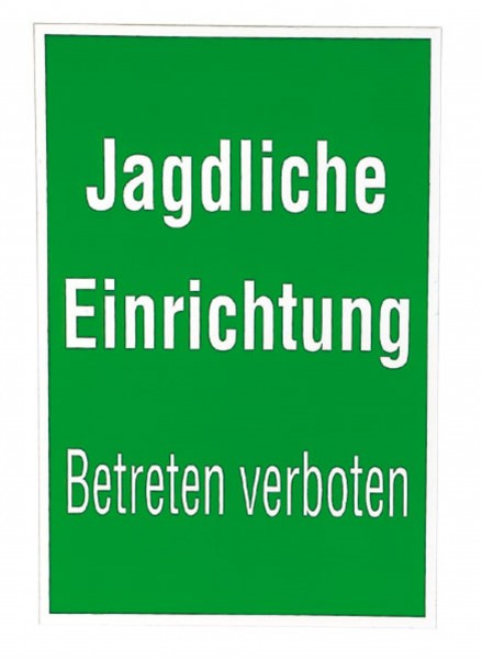 Schild Jagdliche Einrichtung Betreten Verboten Forstschilder Warnschilder Forstbedarf Forst Grube At